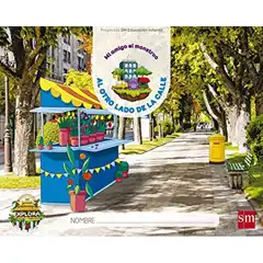 PROYECTO EXPLORA. AL OTRO LADO DE LA CALLE 5 AÑOS 1ER TRIMESTRE 17 GRUPO SM 9788467592375