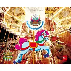 PROYECTO EXPLORA. CUÁNTAS ATRACCIONES 5 AÑOS 1ER TRIMESTRE 17 GRUPO SM 9788467592382