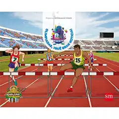 Material PROYECTO EXPLORA OLIMPIADAS, ¡QUÉ GRAN NOTICIA! (SUPERREPORTEROS EN LÍNEA NIVEL 2) 18 GRUPO SM 9788467594270