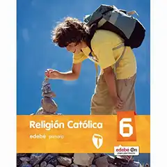 RELIGIÓN CATÓLICA 6 EDEBE 9788468317120