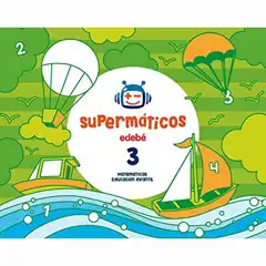 SUPERMÁTICOS CUADERNO 3 EDEBE ISBN 9788468333182
