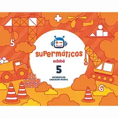SUPERMÁTICOS CUADERNO 5 EDEBE ISBN 9788468333205