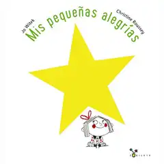 Material MIS PEQUEÑAS ALEGRÍAS (CASTELLANO - A PARTIR DE 3 AÑOS - ÁLBUMES - CUBILETE) BRUÑO 9788469605691