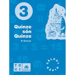 Material QUADERNS CÀLCUL MENTAL . QUINZE SÓN QUINZE 3 LA GALERA TEXT 9788477399940