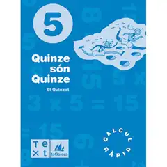 Material QUADERNS CÀLCUL MENTAL . QUINZE SÓN QUINZE 5 LA GALERA TEXT 9788477399964