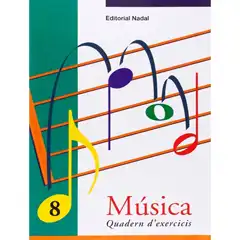 MUSICA QUADERN Nº8 D EXERCISES EDITORIAL NADAL ISBN 9788478872107
