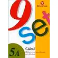 NOU-SET CÀLCUL QUADERNS NADAL PRIMÀRIA Nº 5A MULTIPLICAR PER UNA XIFRA AMB MÉS DIFICULTAT ISBN 9788478872671