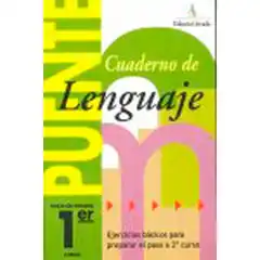 CUADERNO PUENTE LENGUAJE EDUC PRIM 1º 9788478874484 EDITORIAL NADAL