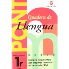 PONT QUADERN DE LLENGUA 1º ESO 9788478874965 EDITORIAL NADAL