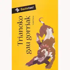 Trianoko Gau Gorriak (Gaztetxo Bilduma) 9788483258767