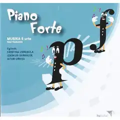 PIANO FORTE MUSIKA 5 URTE BAULA ISBN 9788483946473