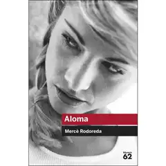 ALOMA MERCÈ RODOREDA ED62 EDUCAULA 9788492672271