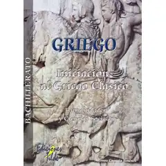 Material Introducción al Griego Clásico. 1º y 2º Bach. TILDE 9788495314949