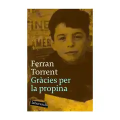 GRACIES PER LA PROPINA FERRAN TORRENT EDITORIAL LA BUTXACA ISBN 9788496863125