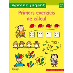 PRIMERS EXERCICIS DE CÀLCUL 4-5 ANYS COMBEL ISBN 9788498257137