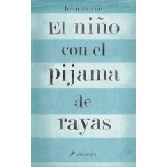 EL NIÑO CON EL PIJAMA CON RAYAS ED.2007 EDITORIAL SALAMANDRA ISBN 9788498380798