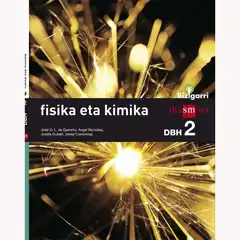 Fisika eta kimika. DBH 2. Bizigarri - 9788498554595