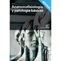 ANATOMOFISIOLOGÍA Y PATOLOGÍA BÁSICAS NUEVA EDICION ALTAMAR 9788417872007