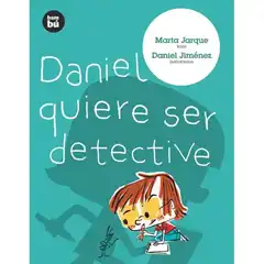 DANIEL QUIERE SER DETECTIVE BAMBU ISBN 9788483430620