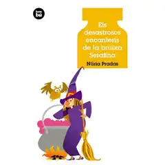 ELS DESASTROSOS ENCANTERIS DE LA BRUIXA SERAFINA BAMBU ISBN 9788483432907