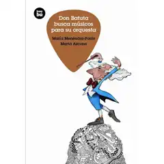 DON BATUTA BUSCA MÚSICOS PARA SU ORQUESTA BAMBU ISBN 9788483433058