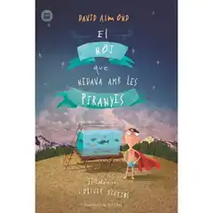 EL NOI QUE NEDAVA AMB LES PIRANYES BAMBU ISBN 9788483434000