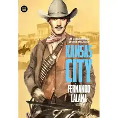 LAS AVENTURAS DE GEORGE MACALLAN. KANSAS CITY  BAMBU ISBN 9788483434079