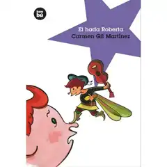 HADA ROBERTA,EL BAMBU 8 AÑOS BAMBU 9788493482633