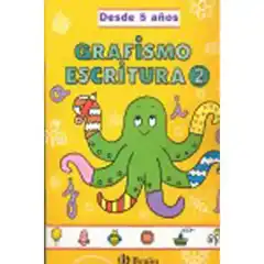 GRAFISMO Y ESCRITURA 2 (DESDE 5 AÑOS) BRUÑO-ESCOLAR ISBN 9788421659045