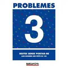 PROBLEMES 3 RESTES SENSE PORTAR-NE AMB NOMBRES MES PETITS DE 100 ISBN 9788448914226