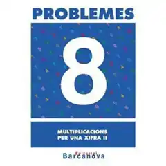 PROBLEMES 8 MULTIPLICACIONS PER UNA XIFRA II ISBN 9788448914271