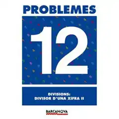 PROBLEMES 12 DIVISIONS: DIVISOR D UNA XIFRA II ISBN 9788448914318