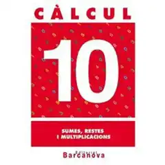 CÀLCUL 10 SUMES RESTES I MULTIPLICACIONS ISBN 9788448914493