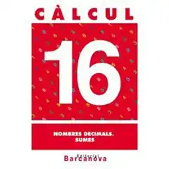 CÀLCUL 16 NOMBRES DECIMALS SUMES ISBN 9788448914554