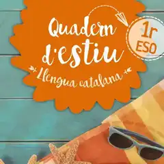 LLENGUA CATALANA 1R ESO QUADERN D ESTIU ISBN 9788448942014