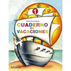 CUADERNO DE VACACIONES 1 ANAYA EDUCACION ISBN 9788466705455