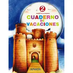 CUADERNO DE VACACIONES 2 ANAYA EDUCACION ISBN 9788466705462