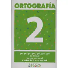 ORTOGRAFIA 2 ANAYA EDUCACION ISBN 9788466727815