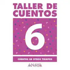 6 CUENTOS DE OTROS TIEMPOS ANAYA EDUCACION ISBN 9788466736817