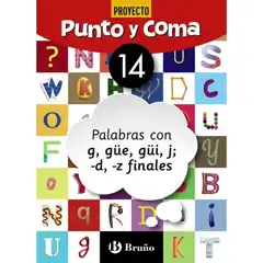 PUNTO Y COMA LENGUA 14 PALABRAS CON G, GÜE, GÜI, J; -D, -Z FINALES BARCANOVA 9788469618172