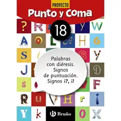 PUNTO Y COMA LENGUA 18 PALABRAS CON DIÉRESIS SIGNOS DE PUNTUACIÓN SIGNOS ¿?, ¡! BARCANOVA 9788469618219