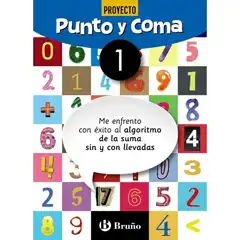 PUNTO Y COMA MATEMÁTICAS 1 ME ENFRENTO CON ÉXITO AL ALGORITMO DE LA SUMA SIN Y CON LLEVADAS BARCANOVA 9788469618288