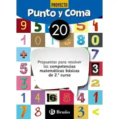PUNTO Y COMA MATEMÁTICAS 20 PROPUESTAS PARA RESOLVER LAS COMPETENCIAS MATEMÁTICAS BÁSICAS DE 2º CURSO BARCANOVA 9788469618479