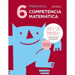 COMPETENCIA MATEMÁTICA 6 ANAYA EDUCACIÓN ISBN 9788469831380