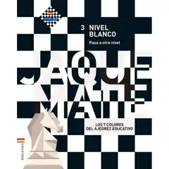 AJEDREZ / NIVEL BLANCO / CUADERNO DEL ALUMNO 3 BAULA ISBN 9788414008171