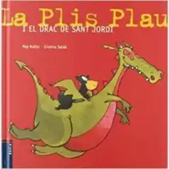 LA PLIS PLAU I EL DRAC DE SANT JORDI 9788447916368