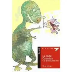 28. LA FADA CATERINA I EL TIRANOSAURE REX 9788447916771