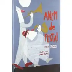 ANEM DE FESTA! 9788447918133