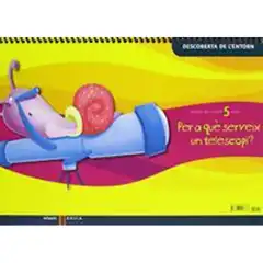 PER A QUÈ SERVEIX UN TELESCOPI? 5 ANYS BAULA ISBN 9788447918676