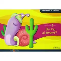 QUI VIU AL DESERT? 5 ANYS BAULA ISBN 9788447918690